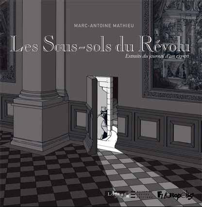 Marc-Antoine Mathieu Les Sous-sols du Révolu Couverture © musée du Louvre Éditions / Futuropolis