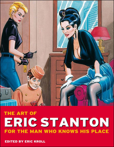 « The art of Eric Stanton, for the man who knows his place » à voir chez Taschen « The art of Eric Stanton, for the man who knows his place » à voir chez Taschen
