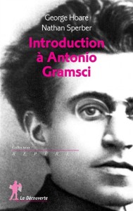 George Hoare et Nathan Sperber, Introduction à Antonio Gramsci