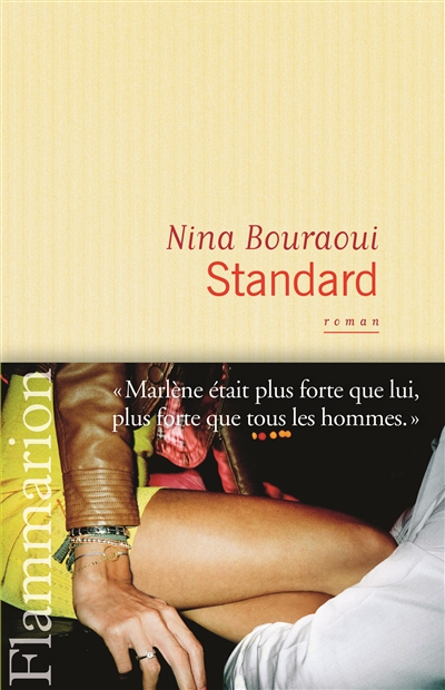 Standard, Nina Bouraoui