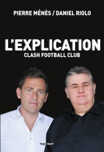 Pierre Ménès, Daniel Riolo, L’explication clash football club