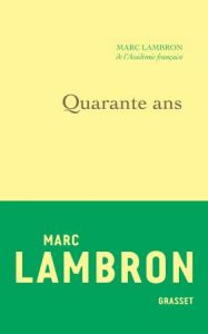 marc-lambron-quarante-ans