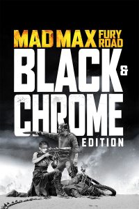 p_800x1200_mad_max_fury_road_black_and_chrome_en_092916