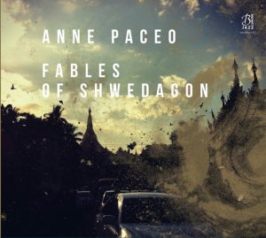 Anne Paceo - Fables of Shwedagon