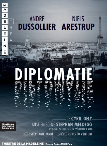 André Dussollier et Niels Arestrup sauvent Diplomatie à la Madeleine