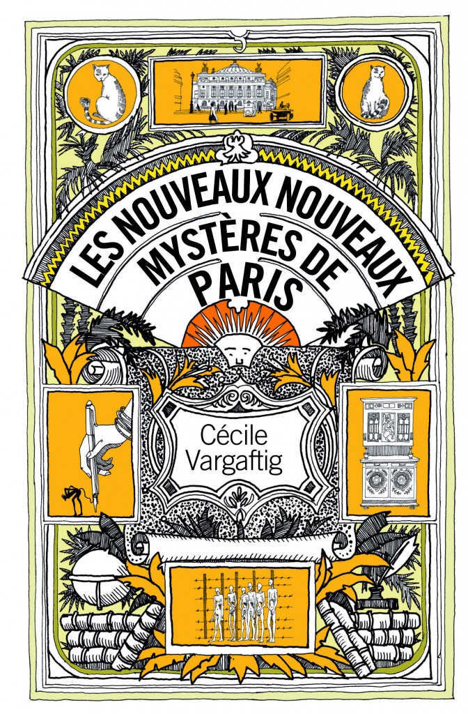 Gagnez 2 exemplaires de l’ouvrage “Les nouveaux nouveaux mystères de Paris” de Cécile Vargaftig