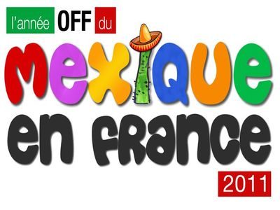 Une année Off du Mexique en France !