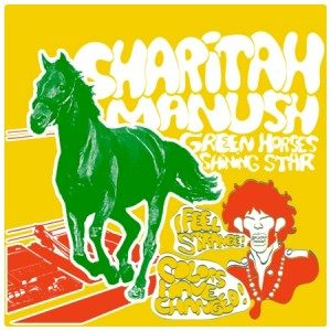 Gagnez trois 45-tours « Green Horses / Shining Star » des splendides Sharitah Manush