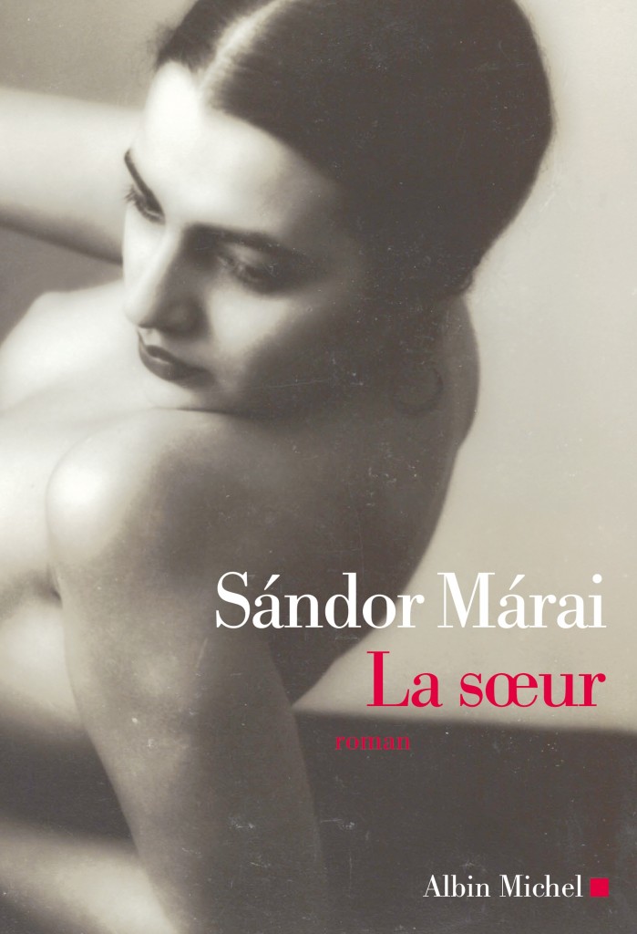 Livre : Gagnez 5 exemplaires de La Soeur de Sándor Márai
