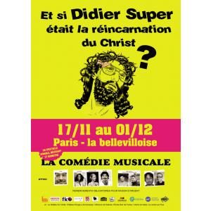 Et si Didier Super était la réincarnation du Christ?
