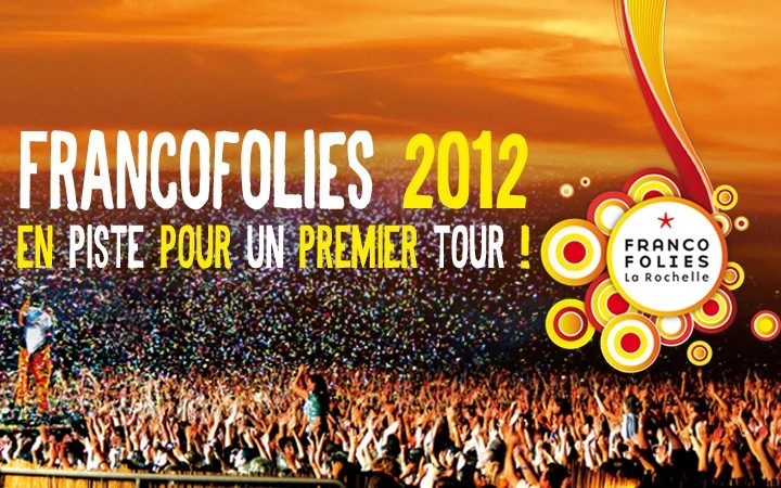 Festival: les Francofolies de la Rochelle 2012