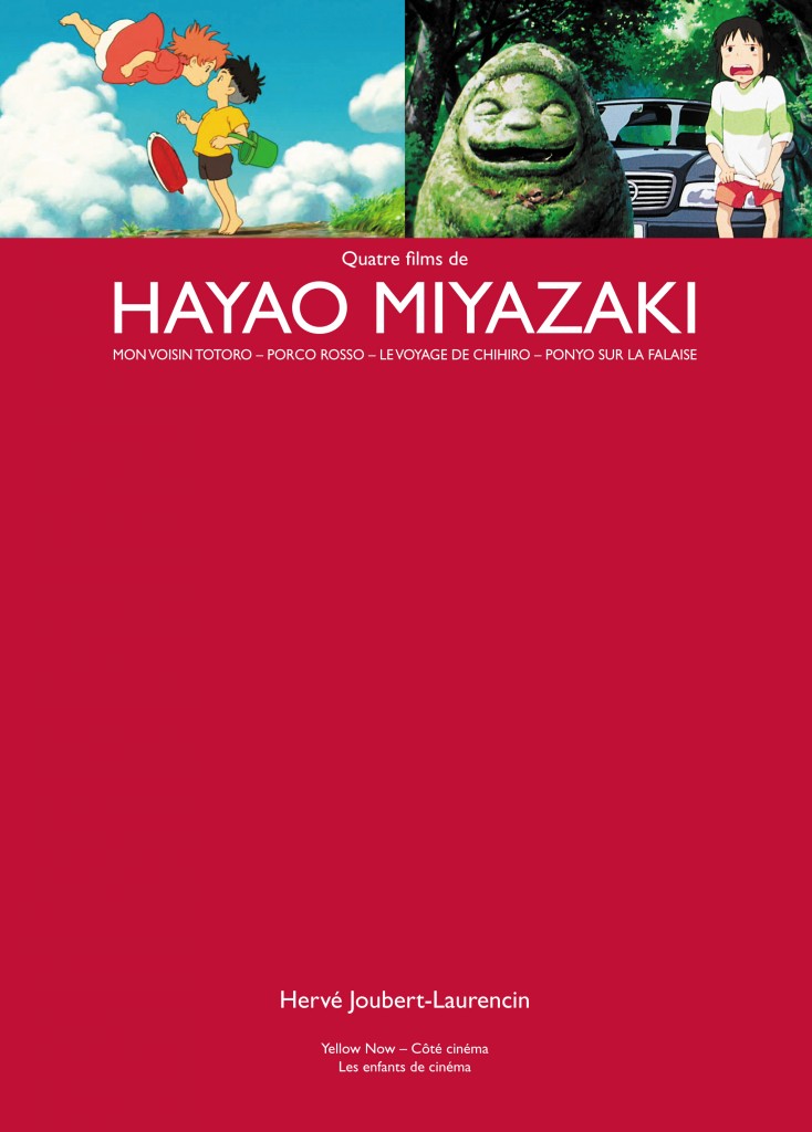 Petite traversée de quatre chefs-d’oeuvre de Hayao Miyazaki par Hervé Joubert-Laurencin