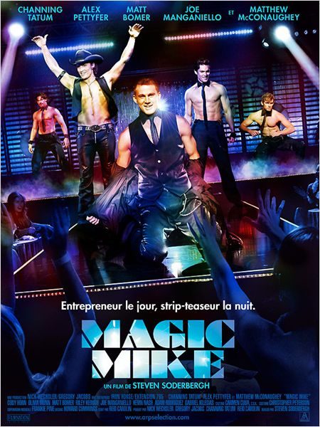 Critique Magic Mike: Soderbergh déshabille Channing Tatum et le monde des stripteasers