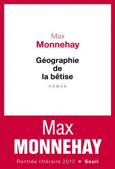 Géographie de la bêtise, Max Monnehay suit le village des idiots