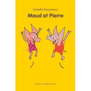 Maud et Pierre d’Isabelle Bonameau