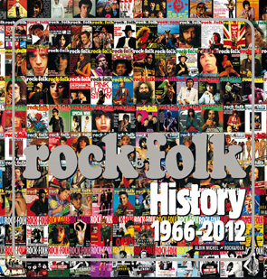 Rock & Folk History 1966-2012: 60 ans de culture rock en images