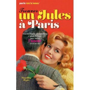 Trouver un Jules à Paris de Géraldine Lozier