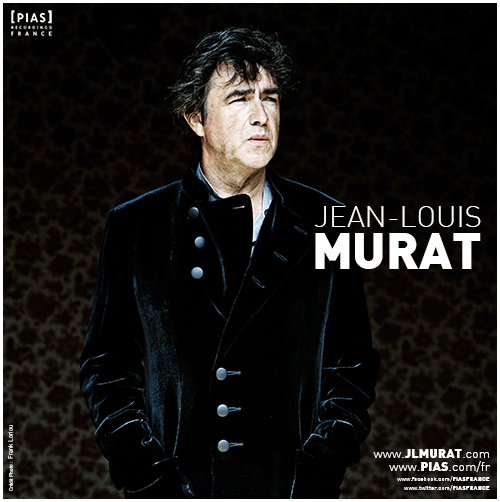 Nouvel album pour Jean- Louis Murat chez [PIAS]