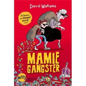 Mamie Gangster de David Walliams