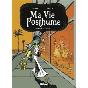 Ma Vie Posthume tome 2: Anisette et Formol