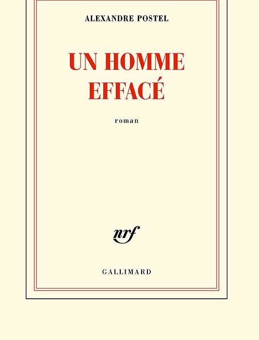 Goncourt du premier roman 2013 décerné à « Un homme effacé » d’Alexandre Postel