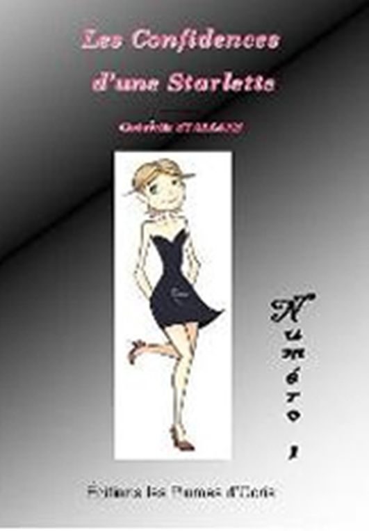 Les confidences d’une starlette tome 2 de Gabrielle Staelens