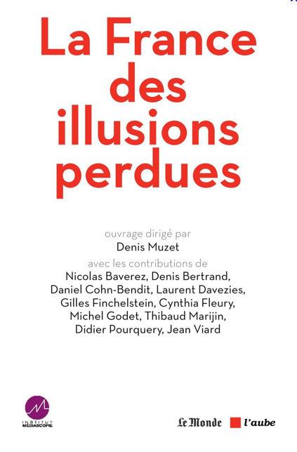 La France des illusions perdues: l’enquête exclusive de l’institut Médiascopie