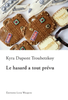 Le hasard a tout prévu de Kyra Dupont Troubetzkoy ou comment vaincre le destin