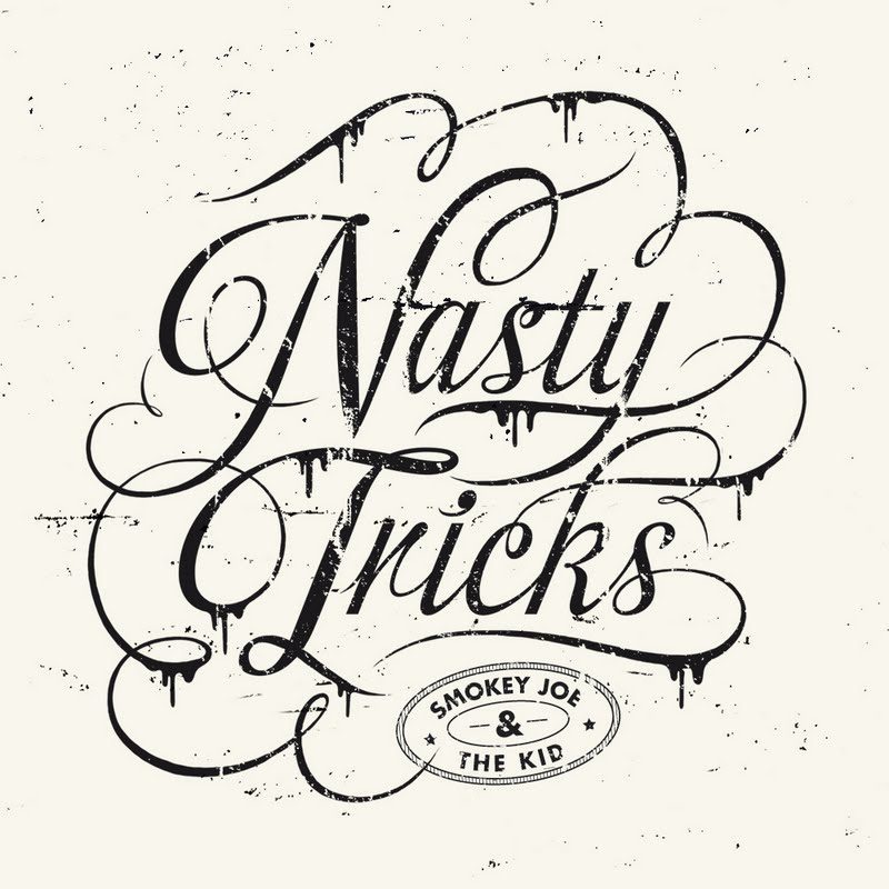 Nastry Tricks de Smokey Joe & The Kid, du lourd