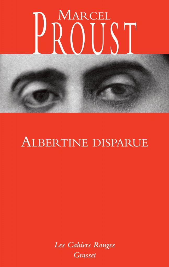 Albertine disparue de Marcel Proust, réédition d’une descente aux enfers…
