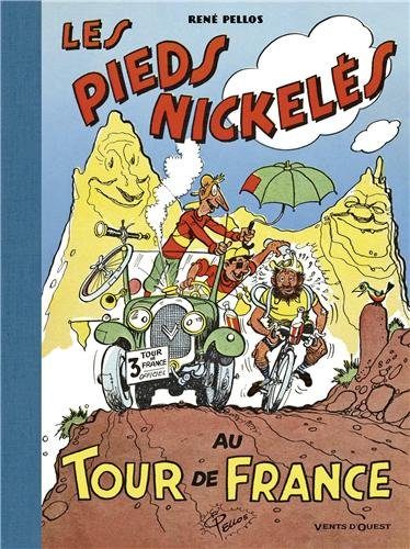 Les Pieds Nickelés au Tour de France de Roland de Montaubert et René Pellos
