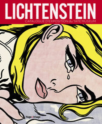 Roy Lichtenstein : Le catalogue de la TATE chez Hugo Images pour préparer l’expo de Pompidou