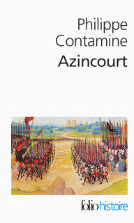 Le Folio sur la Bataille d’Azincourt par Philippe Contamine