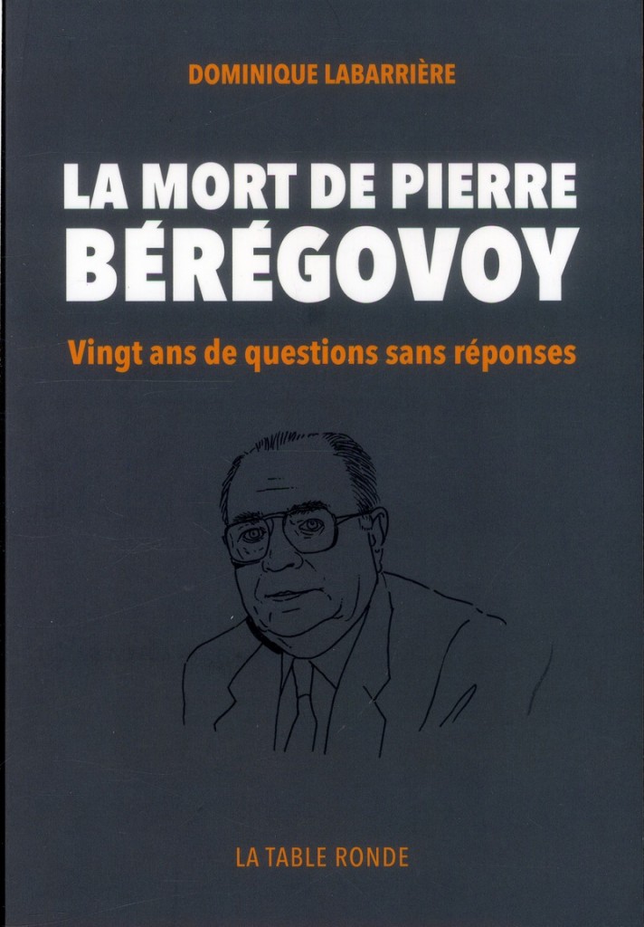 Dominique Labarrière revient sur la mort de Pierre Bérégovoy