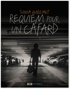Requiem pour un cafard, un premier roman énergique aux éditions Bleu Pétrole
