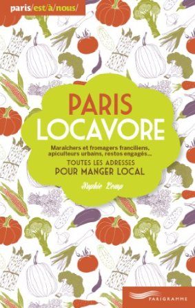 Paris locavore de Sophie Lemp