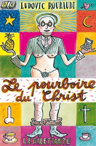 Le Pourboire du Christ, de Ludovic Roubaudi
