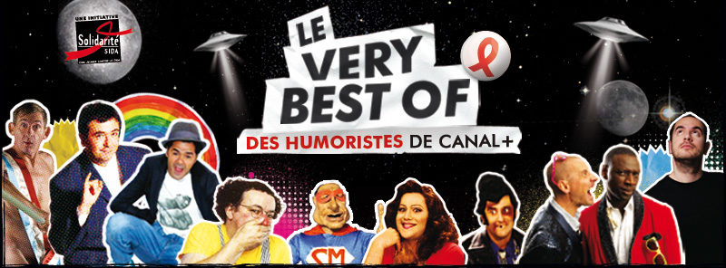 Very Best Of des humoristes de CANAL+, un double DVD produit par Solidarité Sida pour lutter contre le sida