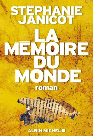 Gagnez 3 exemplaires du livre « La Mémoire du Monde » de Stéphanie Janicot