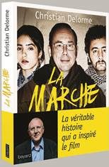 Gagnez 10 livres « La Marche, la véritable histoire qui a inspiré le film » de Christian Delorme