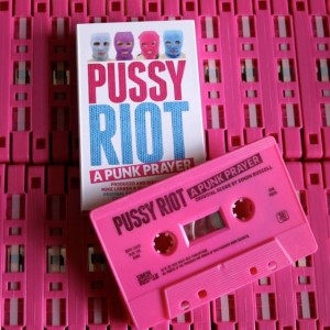pussy riot a punk prayer