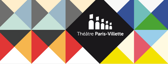Théâtre Paris Villette