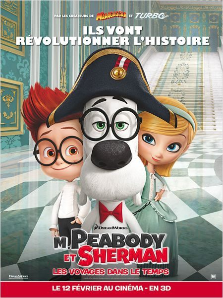 [Critique] « M. Peabody et Sherman » : retour vers le passé