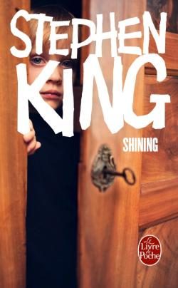 Gagnez 3 exemplaires du Livre de Poche « Shining » de Stephen King
