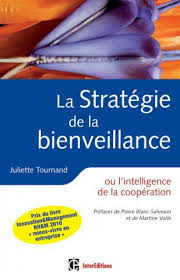 La Stratégie de la Bienveillance ou l’Intelligence de la Coopération par  Juliette Tournand