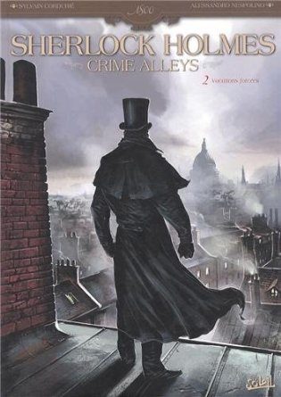 « Sherlock Holmes Crime Alleys », tome 2 de Cordurié et Nespolino