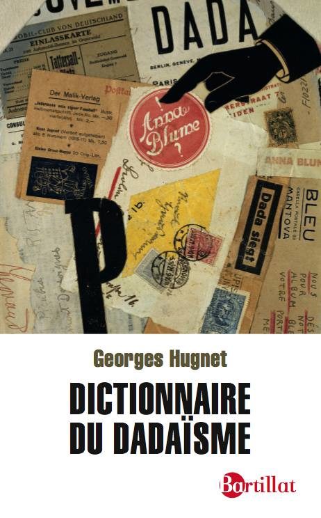 Le Dictionnaire du dadaïsme de Georges Hugnet réédité