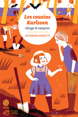 Les cousins Karlsson vikings et vampires de Katarina Mazetti