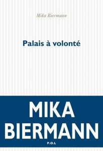 mika biermann- palais à volonté