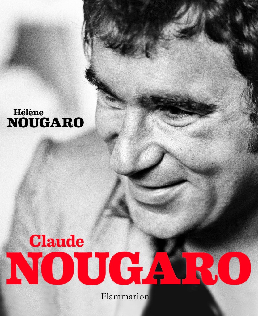 Claude Nougaro par Hélène Nougaro